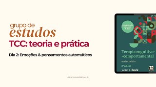 Emoções e pensamentos automáticos | GE de TCC