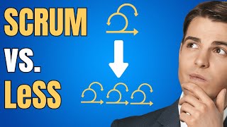 Lerne die Unterschiede zwischen Scrum und LeSS (Einfach)