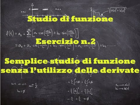 Studio Di Funzione, Esercizio N. 2: Semplice Studio Di Funzione Senza L ...