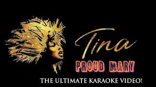 Tina Turner- Proud Mary (The Ultimate Karaoke Video)