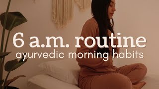 Ayurvedic Morning Habits to Feel Amazing Every Day