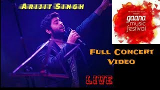 Arijit Singh | Gaana Music Festival 2018 | Full Concert | Live | Full Video | California | 2018 | HD
