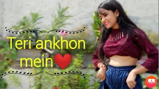 Teri ankhon mein | Dance video | Harshita singh #nehakakkar #teriankhonmein #darshanraval