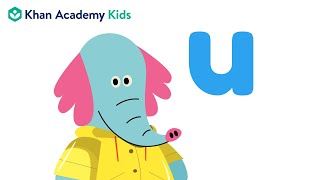 The Letter U | Letters and Letter Sounds | Learn Phonics with Khan Academy Kids