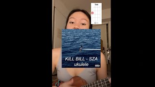 KILL BILL - SZA FULL UKULELE COVER/CHORDS