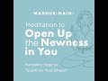 meditation to open up the newness in you