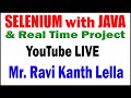 SELENIUM with JAVA tutorials  by Mr. Ravi Kanth Lella Sir
