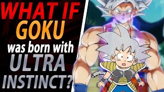What If GOKU was Born with ULTRA INSTINCT? Ultra Instinct Kid Goku | Dragon Ball Super