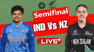 🔴Live Semi-Final : India Women U19 vs New Zealand Women U19 ||  Live Cricket Score, Commentary | NID