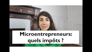 Autoentrepreneurs, microentrepreneurs: quels impôts?