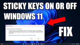 How To Turn Sticky Keys On or Off in Windows 11