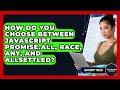 How Do You Choose Between JavaScript Promise.all, Race, Any, And allSettled? - JavaScript Toolkit