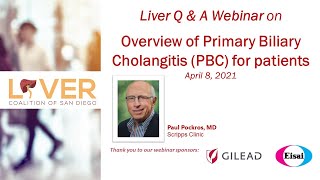 Liver Q \u0026 A Webinar with Paul Pockros, MD: Overview of Primary Biliary Cholangitis PBC