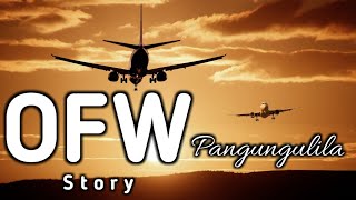 OFW Story - Pangungulila