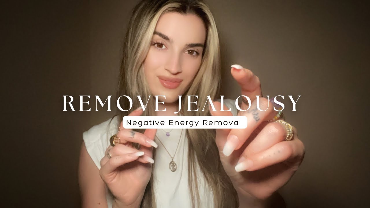 Reiki Asmr To Remove Jealousy I Negative Energy Removal Youtube