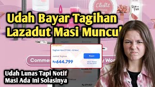 Sudah Bayar Lazada Paylater Tapi Masi Ada Tagihan | Kenapa Pembayaran Gagal Terus ?