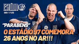 ESTÁDIO 97 - 17/02/25 - AO VIVO