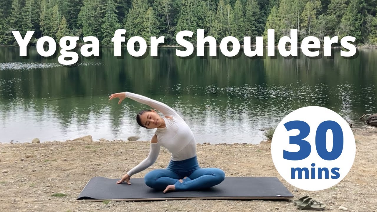30mins Yoga For Shoulders Youtube