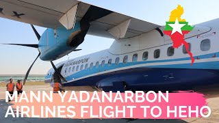 MANN YADANARDON AIRLINES FLIGHT EXPERIENCE TO HEHO