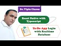 Login with Realtime Database in ToDo App | React Native Typescript Project #59 | Dr Vipin Classes