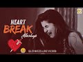 ❤️dil ka dard😢sad alone brekup song❣️hindi sad song lofi❣️slowed u0026 reverb😢hindi mashup sad lofi😢