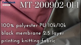 MT-200902-01-1 100% polyester PU 10K/10K black membrane + 2.5L printing knitting fabric Fabricbook