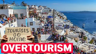 Overtourism Is Destroying The Places You Love