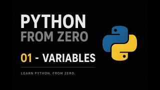 Python From Zero 01 — Variables