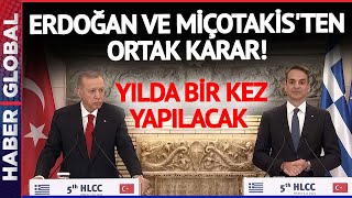 Erdoğan ve Miçotakis'ten Ortak Karar! Artık Yılda Bir Kez Yapılacak!