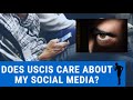 Does USCIS really care about my social media? (www.lawofficehouston.com)