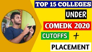 TOP 15 COLLEGES UNDER COMEDK 2020 | comedk | comedk 2020 | comedk colleges | cutoff | placement