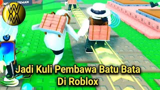 Jadi Kuli Di Roblox