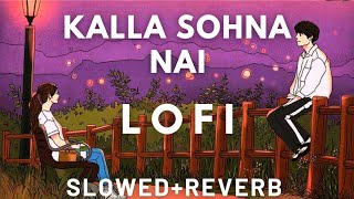 KALLA SOHNA NAI :- Neha Kakkar || New Song Lofi || Audiotext || Indian Lofi Song