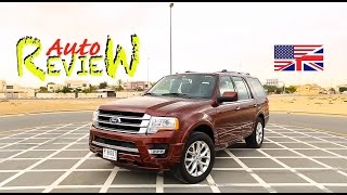 2015 Ford Expedition Limited 3.5L V6 EcoBoost 4x4 - AutoReview - Dubai (Episode 51) [ENG]