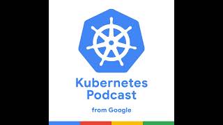 Kubernetes 1.23, with Rey Lejano