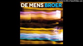 Broer - De Mens