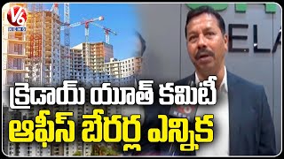 CREDAI Telangana Announces News Office Bearers|  V6 News