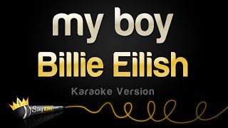 Billie Eilish - my boy (Karaoke Version)