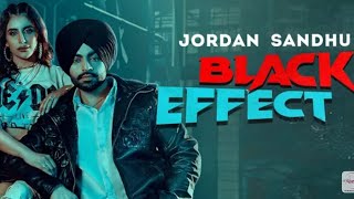Black Effect (Official Video) Jordan Sandhu Ft Meharvaani | Latest Punjabi Song 2021 |