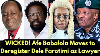 WICKED! Afe Babalola Moves to Deregister Dele Farotimi as Lawyer