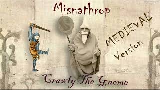 Misanthrop - Crawly The Gnome (MEDIEVAL/Bardcore) | Medieval Bardcore Cover