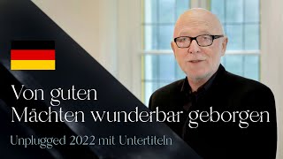 'Von guten Mächten wunderbar geborgen' mit Untertiteln · Gesungen von Siegfried Fietz