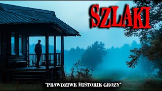 Godzina Prawdziwych Historii Grozy z Szlaki - Opowieści o Horrorze