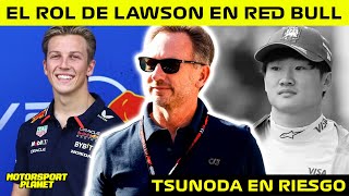 ✅El OBJETIVO de LAWSON en RED BULL 🤔 REVELADO su ROL 🔥 TSUNODA en PELIGRO ❌ TERMINA la TEMPORADA?