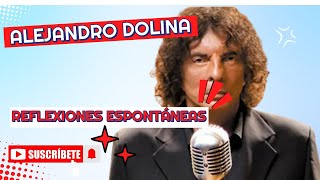 ¡ÉPICO! COMPILADO DE REFLEXIONES DE ALEJANDRO DOLINA:  IDEAS GENIALES DE VARIAS ÉPOCAS