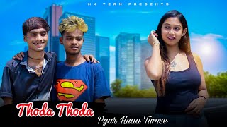 Thoda Thoda Pyaar | Cute Love Story | Sidharth Malhotra, Neha S | Stebin Ben | HX Team
