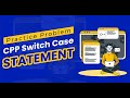 C++ Switch Case Statement