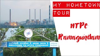 Hometown Tour | NTPC Ramagundam