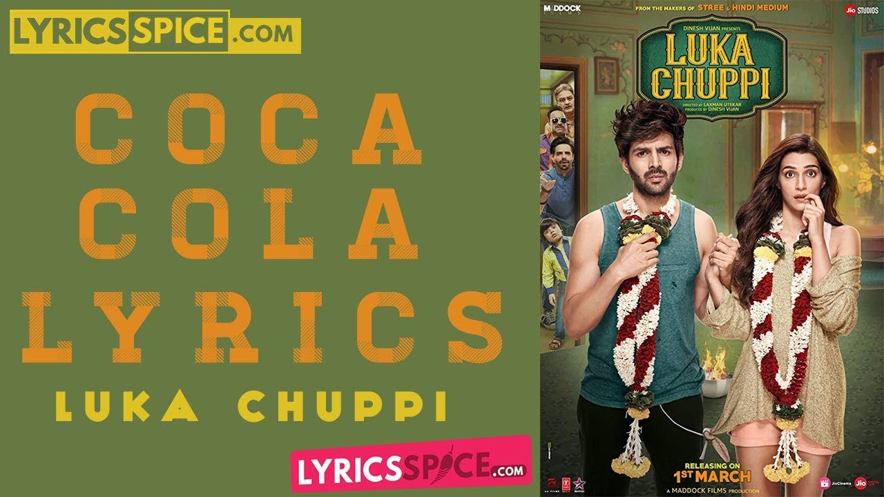 COCA COLA SONG LYRICS - Luka Chuppi | Tony Kakkar Neha Kakkar Young ...