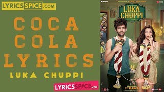 COCA COLA SONG LYRICS - Luka Chuppi | Tony Kakkar Neha Kakkar Young Desi| Kartik A, Kriti S